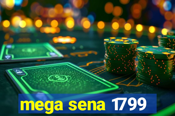 mega sena 1799