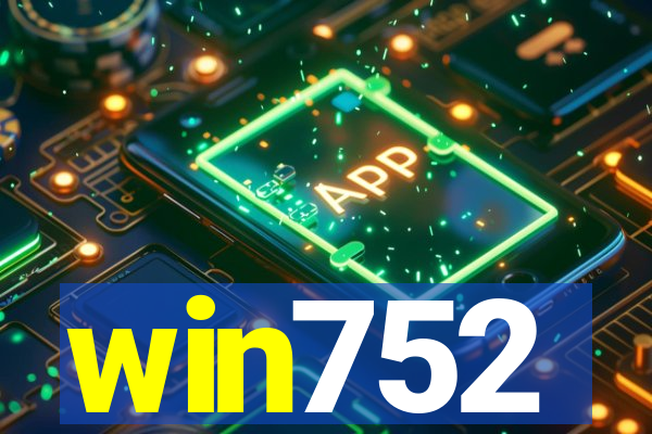 win752