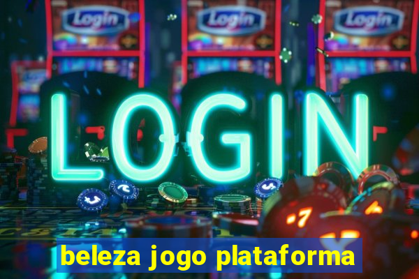 beleza jogo plataforma