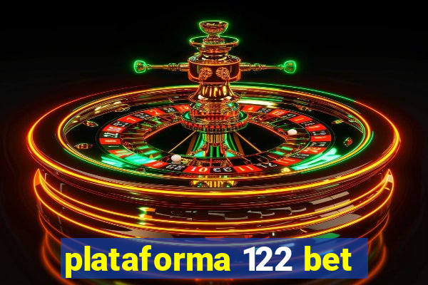 plataforma 122 bet