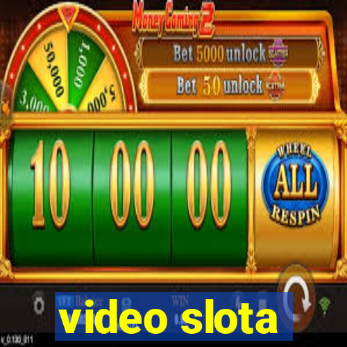 video slota