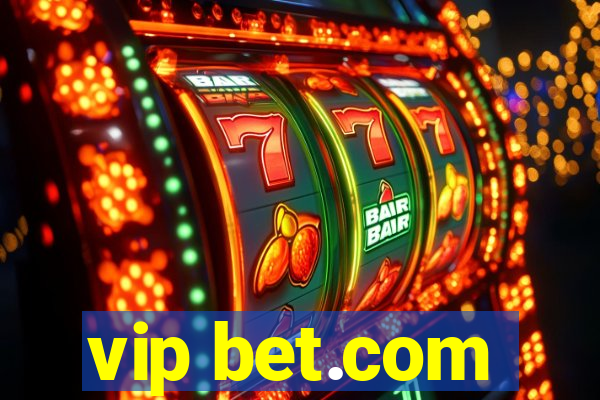 vip bet.com