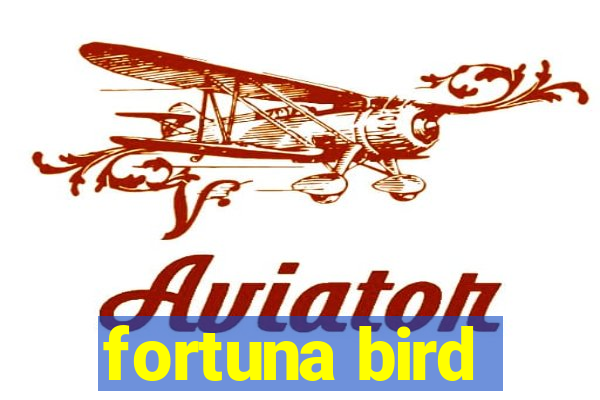 fortuna bird