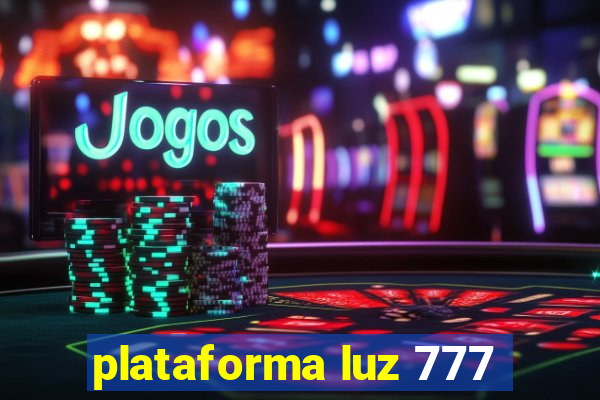 plataforma luz 777