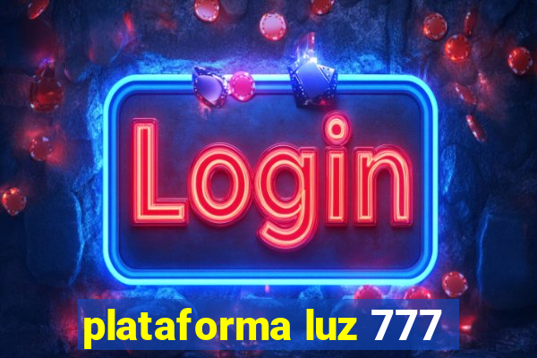 plataforma luz 777