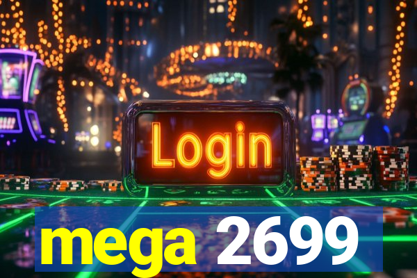 mega 2699