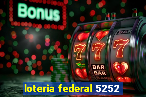 loteria federal 5252