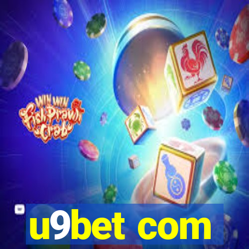 u9bet com