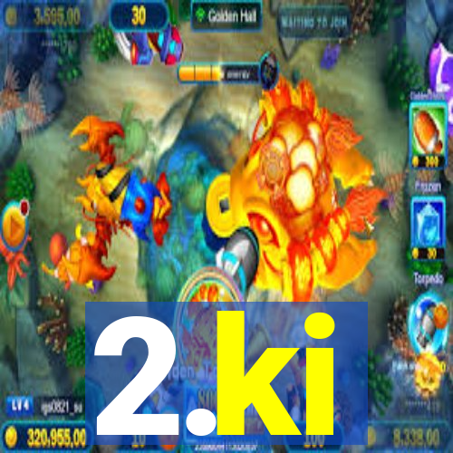 2.ki