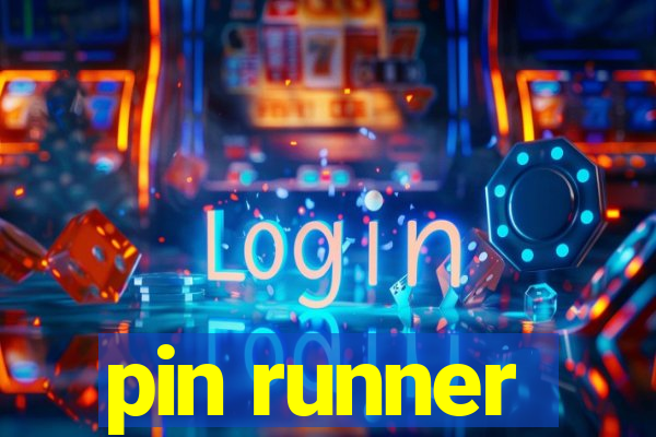 pin runner