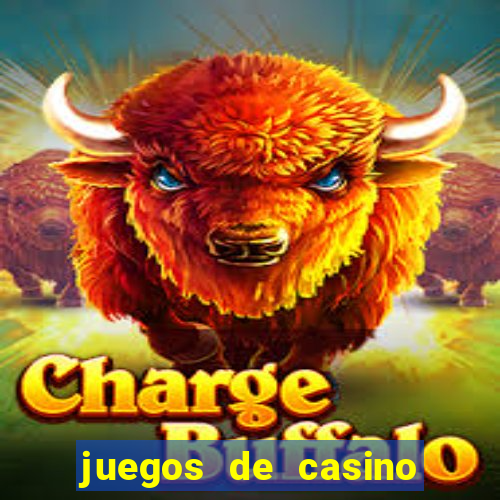 juegos de casino para ganar dinero real sin invertir