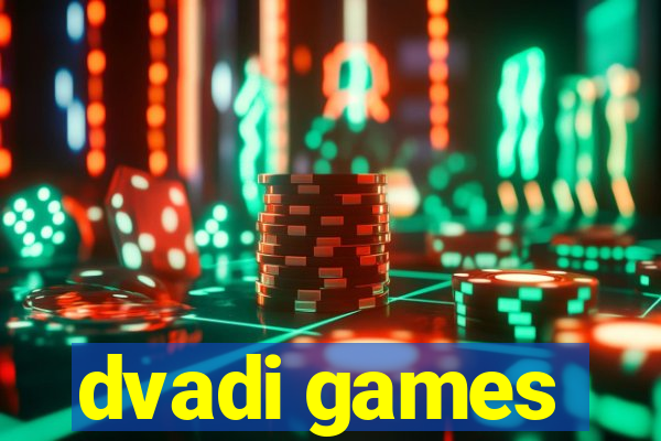 dvadi games