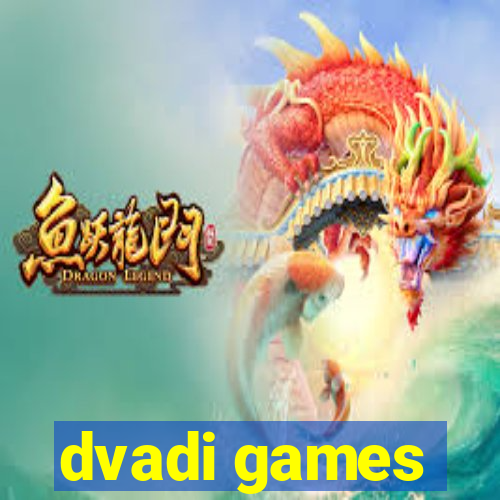 dvadi games