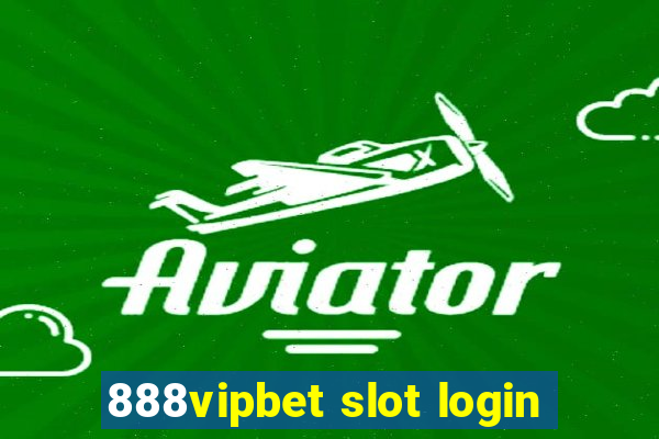 888vipbet slot login