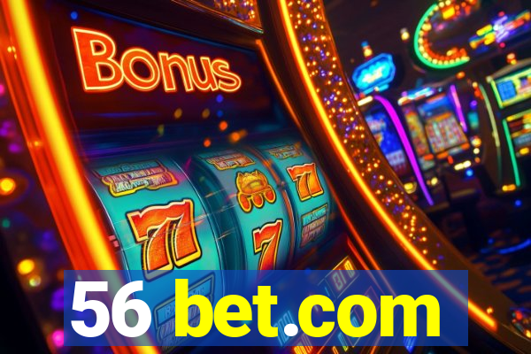 56 bet.com