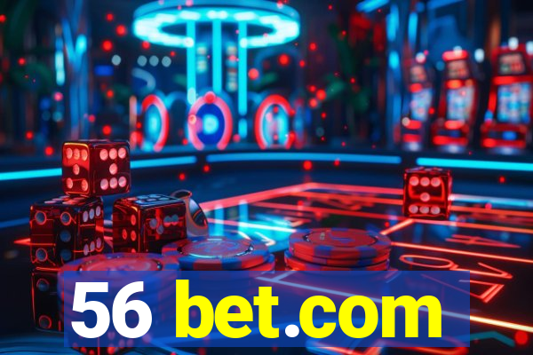 56 bet.com