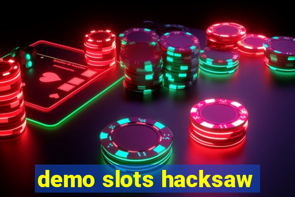 demo slots hacksaw