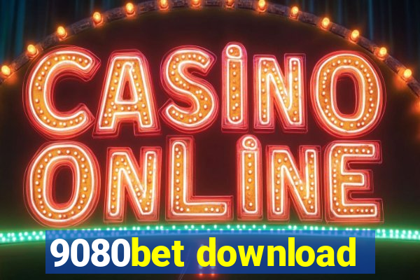 9080bet download