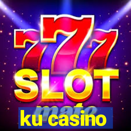 ku casino