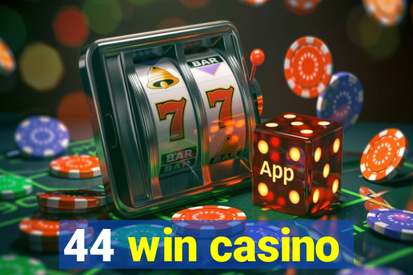 44 win casino