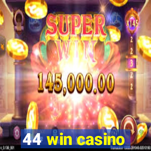 44 win casino