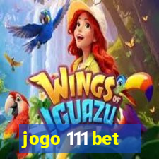 jogo 111 bet