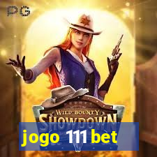 jogo 111 bet