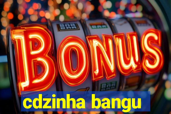 cdzinha bangu