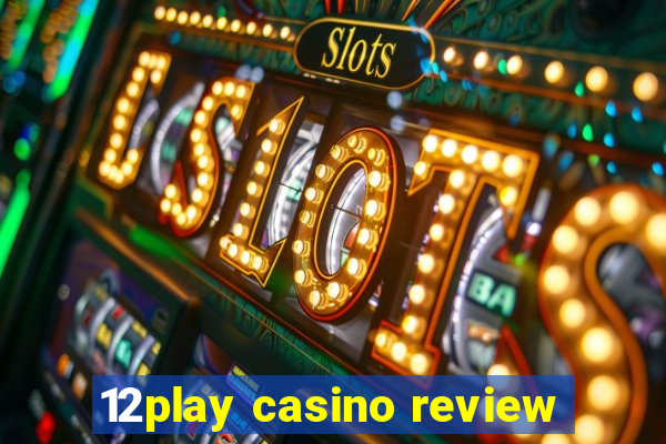 12play casino review