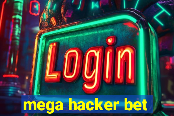 mega hacker bet