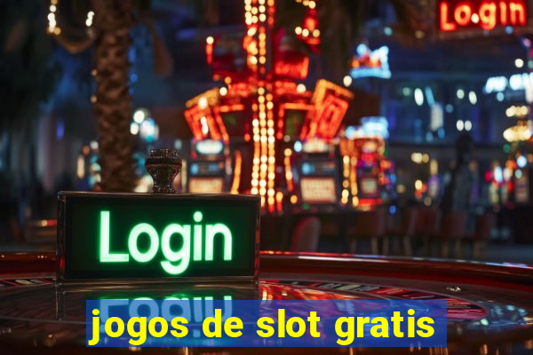 jogos de slot gratis