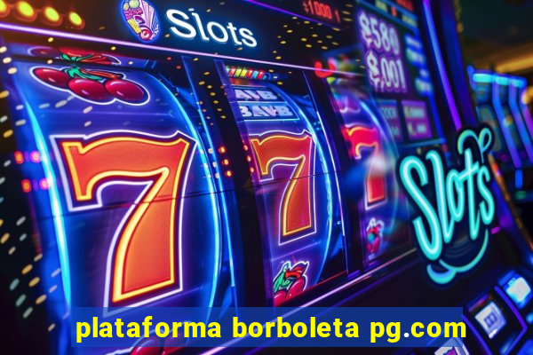 plataforma borboleta pg.com