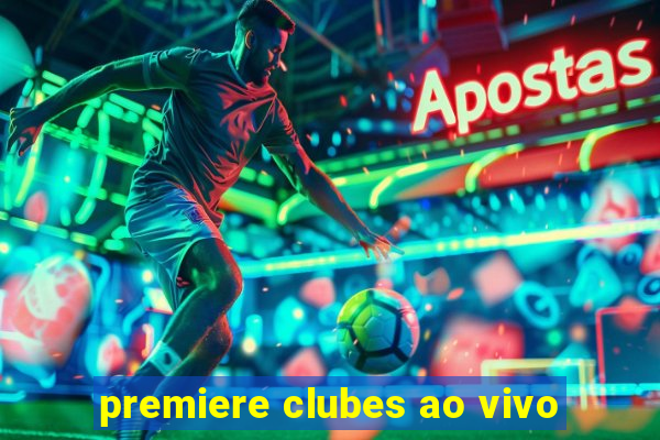 premiere clubes ao vivo