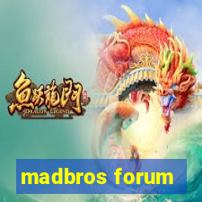 madbros forum