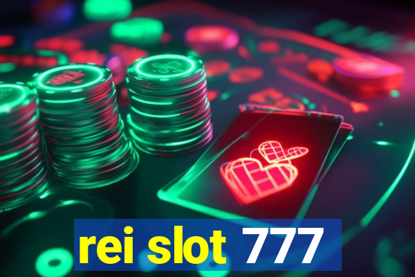 rei slot 777