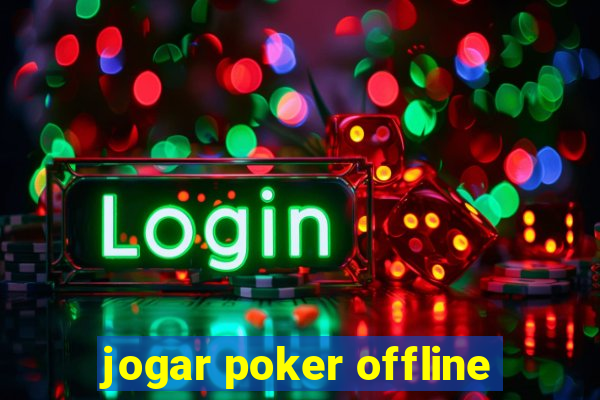 jogar poker offline