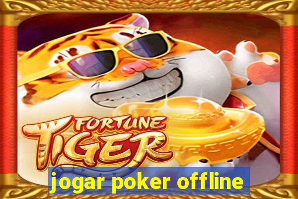 jogar poker offline