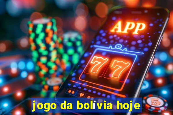 jogo da bolívia hoje