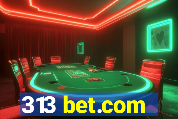 313 bet.com