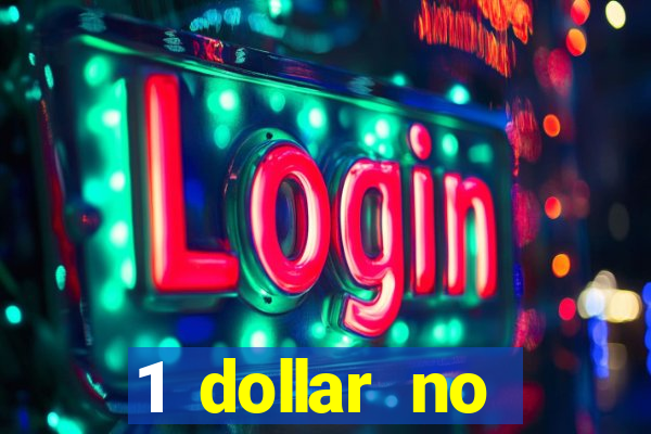 1 dollar no deposit casino