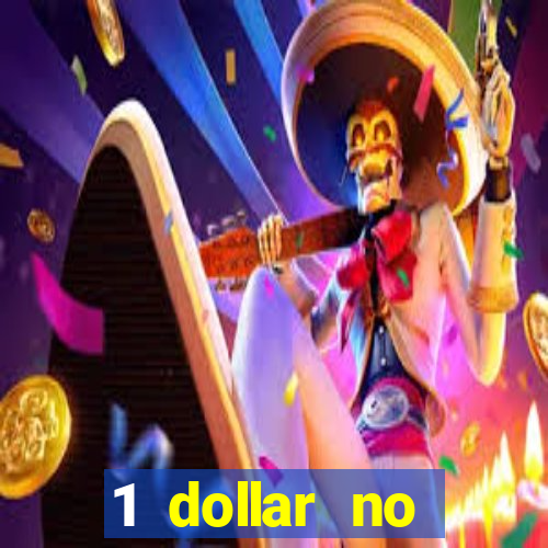 1 dollar no deposit casino