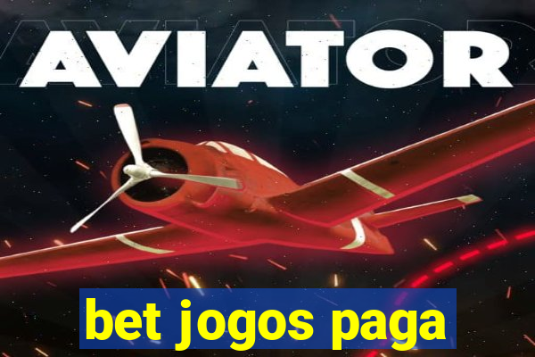 bet jogos paga