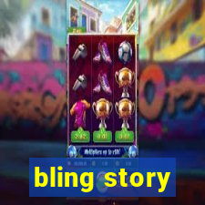 bling story