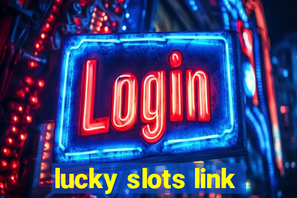 lucky slots link