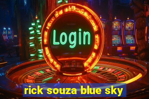 rick souza blue sky