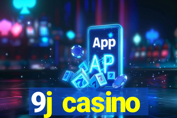 9j casino