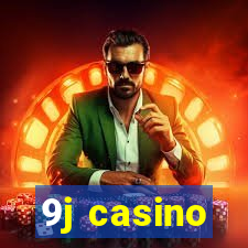 9j casino