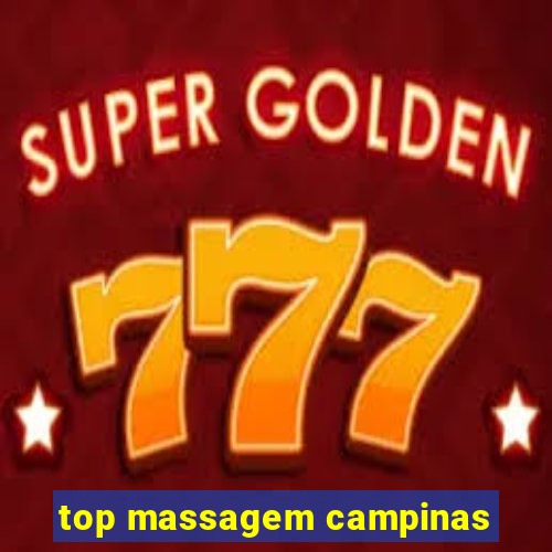 top massagem campinas