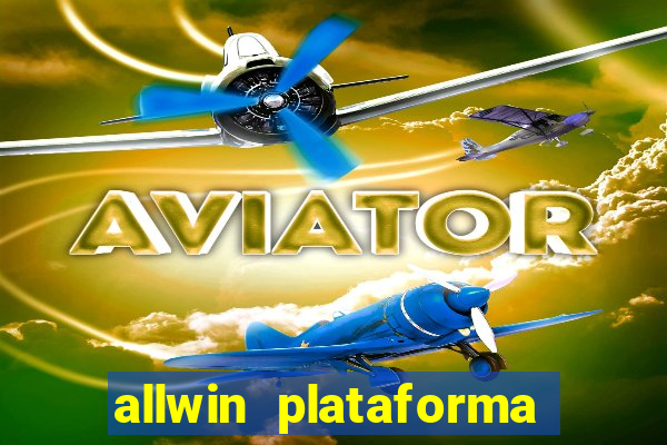 allwin plataforma de jogos