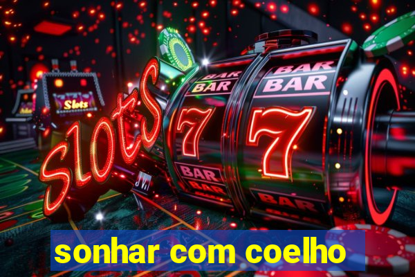 sonhar com coelho